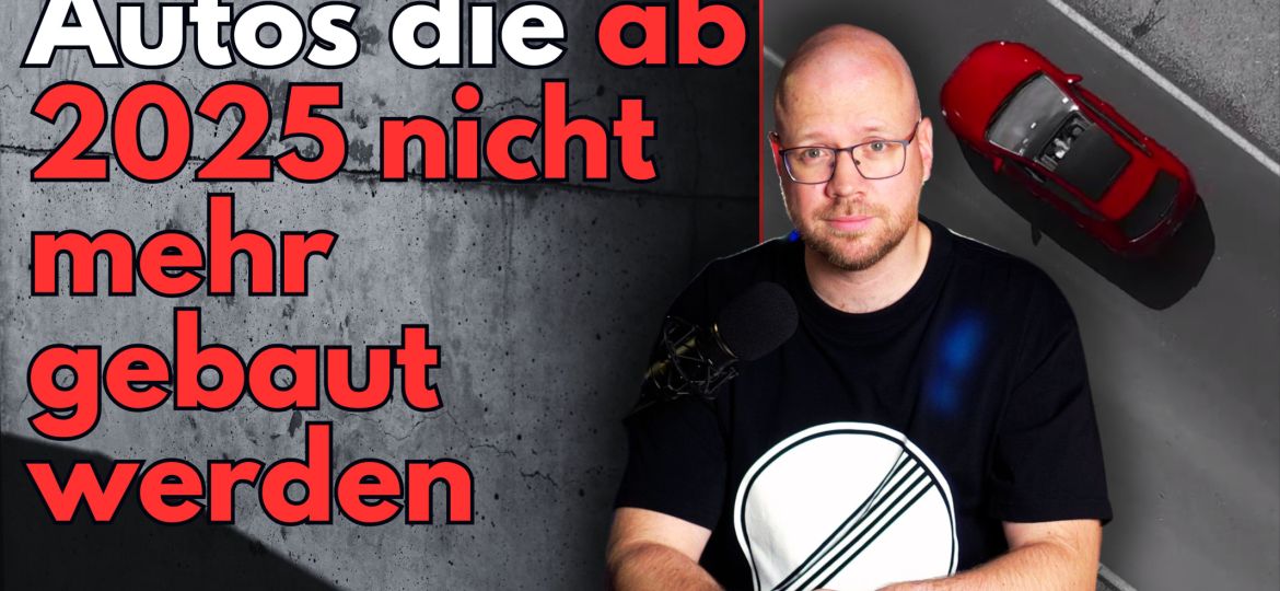 Autos die ab 2025 nicht mehr gebaut werden Quadrat